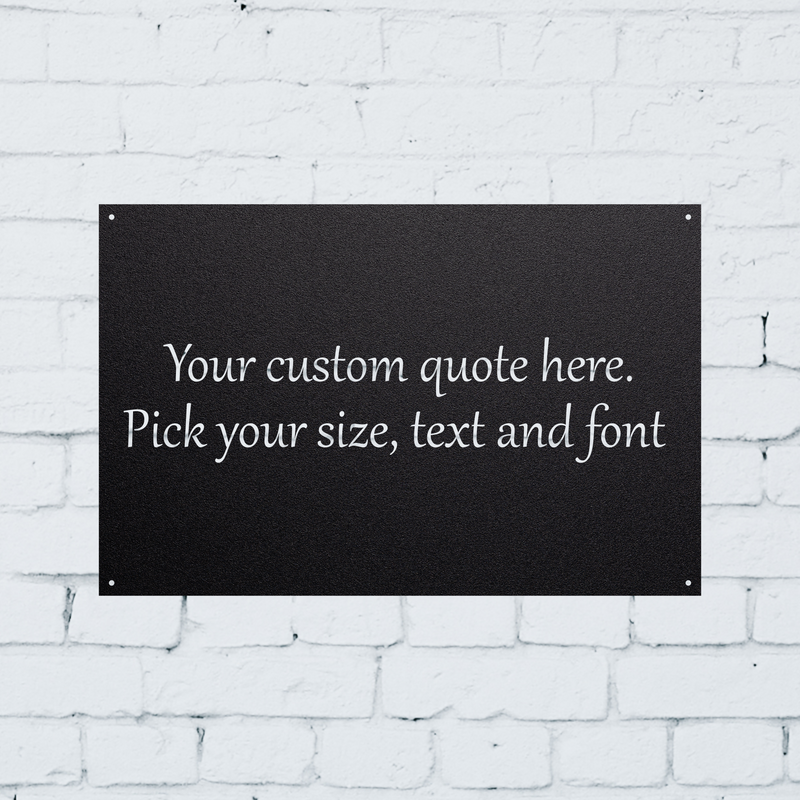 Load image into Gallery viewer, Personalized Metal Quote Sign | Inspirational Word Sign | Quote Sign | Home Quote Sign | Metal Wall Art | Love Quote Sign
